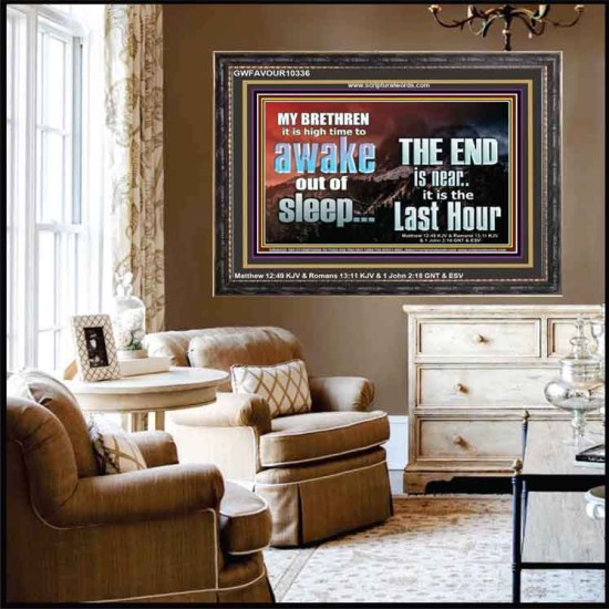 BRETHREN AWAKE OUT OF SLEEP THE END IS NEAR  Bible Verse Wooden Frame Art  GWFAVOUR10336  