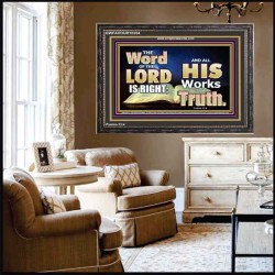 THE WORD OF THE LORD IS ALWAYS RIGHT  Unique Scriptural Picture  GWFAVOUR10354  "45X33"