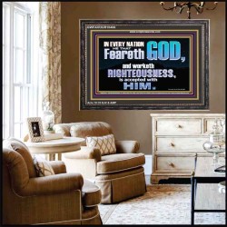 FEAR GOD AND WORKETH RIGHTEOUSNESS  Sanctuary Wall Wooden Frame  GWFAVOUR10406  "45X33"