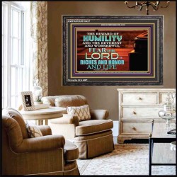 HUMILITY AND RIGHTEOUSNESS IN GOD BRINGS RICHES AND HONOR AND LIFE  Unique Power Bible Wooden Frame  GWFAVOUR10427  "45X33"