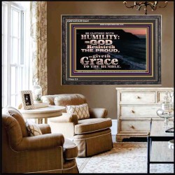 BE CLOTHED WITH HUMILITY FOR GOD RESISTETH THE PROUD  Scriptural Décor Wooden Frame  GWFAVOUR10441  "45X33"