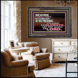 ALWAYS GLORY ONLY IN THE LORD   Christian Wooden Frame Art  GWFAVOUR10443  