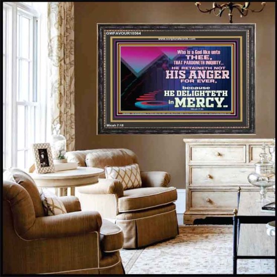 THE LORD DELIGHTETH IN MERCY  Contemporary Christian Wall Art Wooden Frame  GWFAVOUR10564  