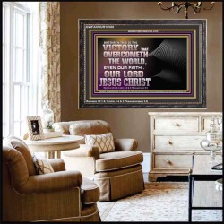 THE VICTORY THAT OVERCOMETH THE WORLD JESUS CHRIST  Christian Art Wooden Frame  GWFAVOUR10580  "45X33"