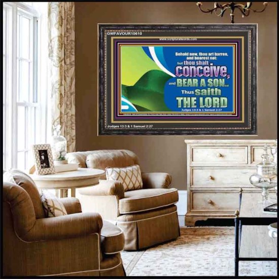BEHOLD NOW THOU SHALL CONCEIVE  Custom Christian Artwork Wooden Frame  GWFAVOUR10610  