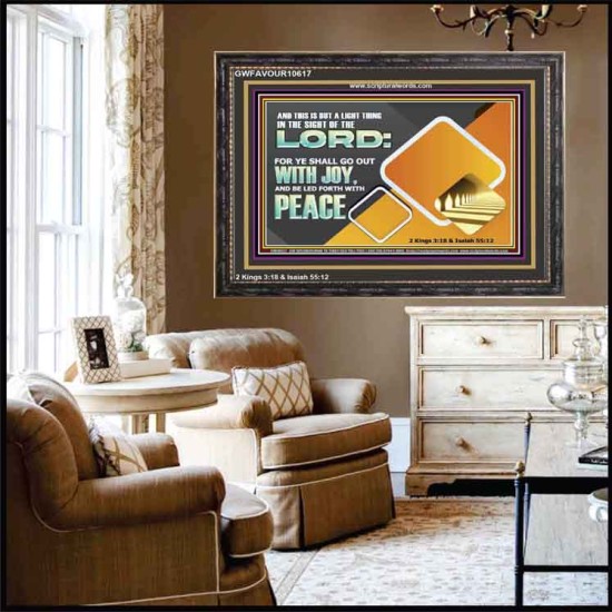GO OUT WITH JOY AND BE LED FORTH WITH PEACE  Custom Inspiration Bible Verse Wooden Frame  GWFAVOUR10617  