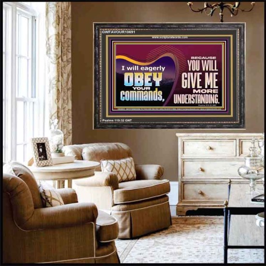 EAGERLY OBEY COMMANDMENT OF THE LORD  Unique Power Bible Wooden Frame  GWFAVOUR10691  