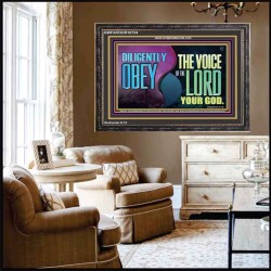 DILIGENTLY OBEY THE VOICE OF THE LORD OUR GOD  Bible Verse Art Prints  GWFAVOUR10724  "45X33"