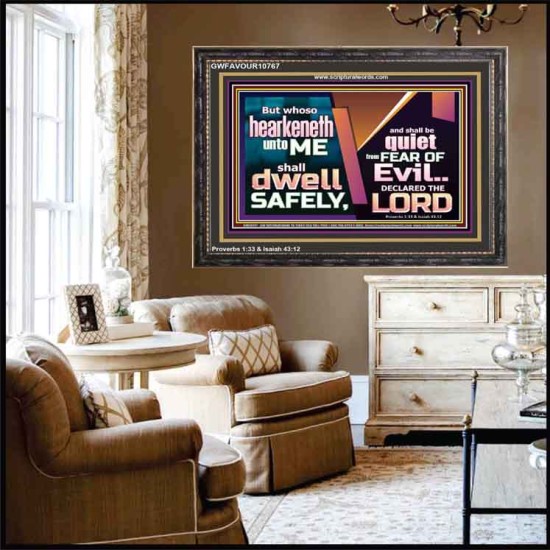 WHOSO HEARKENETH UNTO THE LORD SHALL DWELL SAFELY  Christian Artwork  GWFAVOUR10767  