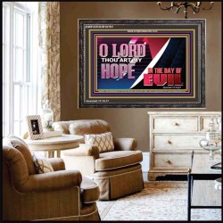 O LORD THAT ART MY HOPE IN THE DAY OF EVIL  Christian Paintings Wooden Frame  GWFAVOUR10791  "45X33"