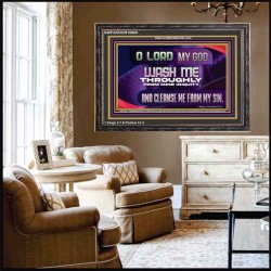 WASH ME THROUGHLY FROM MINE INIQUITY  Scriptural Wooden Frame Wooden Frame  GWFAVOUR10800  "45X33"