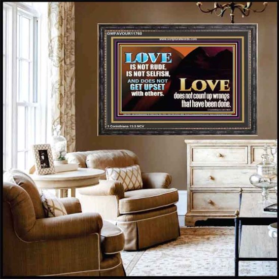 LOVE IS NOT RUDE AND IS NOT SELFISH  Sanctuary Wall Wooden Frame  GWFAVOUR11760  