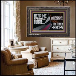 HEAR ME SPEEDILY O LORD ACCORDING TO THY LOVINGKINDNESS  Ultimate Inspirational Wall Art Wooden Frame  GWFAVOUR11922  "45X33"