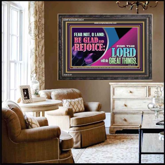 THE LORD WILL DO GREAT THINGS  Eternal Power Wooden Frame  GWFAVOUR12031  