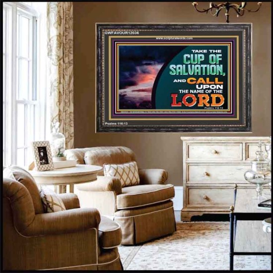 TAKE THE CUP OF SALVATION  Unique Scriptural Picture  GWFAVOUR12036  