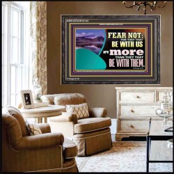 FEAR NOT WITH US ARE MORE THAN THEY THAT BE WITH THEM  Custom Wall Scriptural Art  GWFAVOUR12132  "45X33"