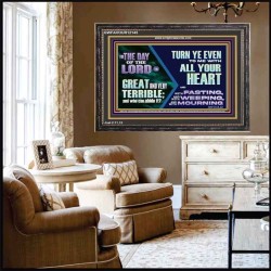 THE DAY OF THE LORD IS GREAT AND VERY TERRIBLE REPENT IMMEDIATELY  Custom Inspiration Scriptural Art Wooden Frame  GWFAVOUR12145  "45X33"