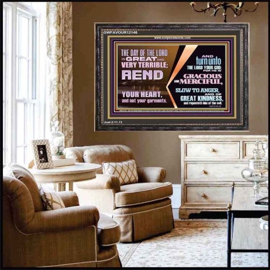 REND YOUR HEART AND NOT YOUR GARMENTS AND TURN BACK TO THE LORD  Custom Inspiration Scriptural Art Wooden Frame  GWFAVOUR12146  