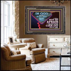 IN GOD I HAVE PUT MY TRUST  Ultimate Power Picture  GWFAVOUR12362  "45X33"