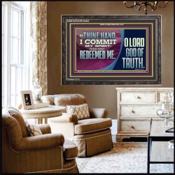 REDEEMED ME O LORD GOD OF TRUTH  Righteous Living Christian Picture  GWFAVOUR12363  "45X33"