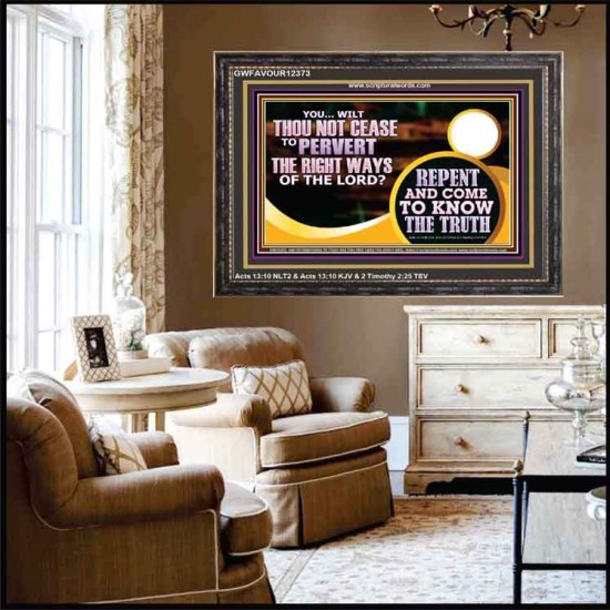 REPENT AND COME TO KNOW THE TRUTH  Eternal Power Wooden Frame  GWFAVOUR12373  