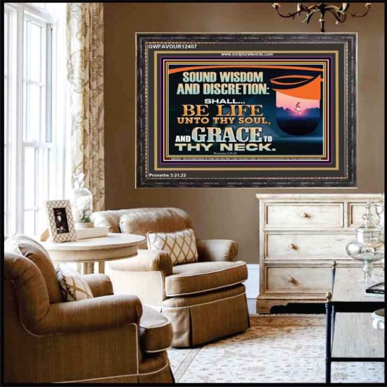 SOUND WISDOM AND DISCRETION SHALL BE LIFE UNTO THY SOUL  Children Room Wall Wooden Frame  GWFAVOUR12407  