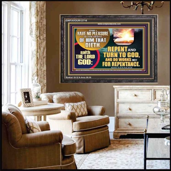 REPENT AND TURN TO GOD AND DO WORKS MEET FOR REPENTANCE  Christian Quotes Wooden Frame  GWFAVOUR12716  