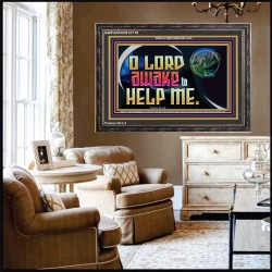 O LORD AWAKE TO HELP ME  Christian Quote Wooden Frame  GWFAVOUR12718  "45X33"