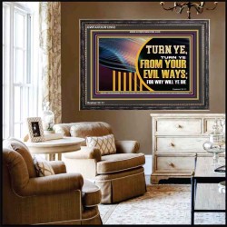 TURN FROM YOUR EVIL WAYS  Religious Wall Art   GWFAVOUR12952  "45X33"