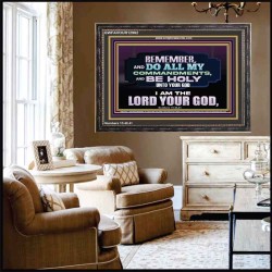 DO ALL MY COMMANDMENTS AND BE HOLY   Bible Verses to Encourage  Wooden Frame  GWFAVOUR12962  "45X33"