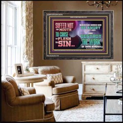 SUFFER NOT THY MOUTH TO CAUSE THY FLESH TO SIN  Bible Verse Wooden Frame  GWFAVOUR12976  "45X33"