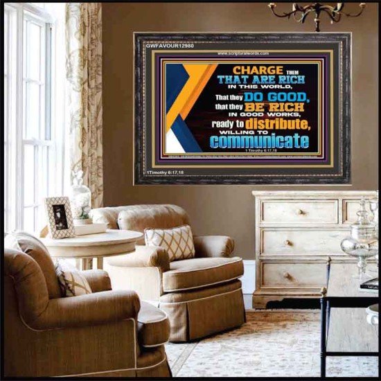 DO GOOD AND BE RICH IN GOOD WORKS  Religious Wall Art   GWFAVOUR12980  