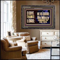 THE LORD IS GOOD HIS MERCY ENDURETH FOR EVER  Unique Power Bible Wooden Frame  GWFAVOUR13040  "45X33"