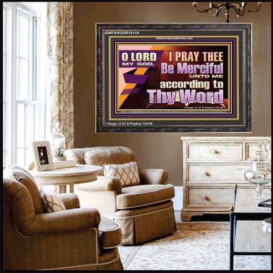 LORD MY GOD, I PRAY THEE BE MERCIFUL UNTO ME ACCORDING TO THY WORD  Bible Verses Wall Art  GWFAVOUR13114  