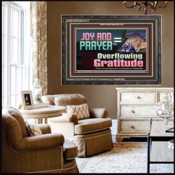 JOY AND PRAYER BRINGS OVERFLOWING GRATITUDE  Bible Verse Wall Art  GWFAVOUR13117  "45X33"