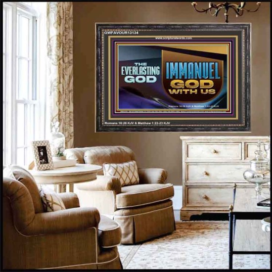 THE EVERLASTING GOD IMMANUEL..GOD WITH US  Contemporary Christian Wall Art Wooden Frame  GWFAVOUR13134  
