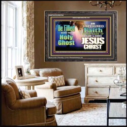 BE FILLED WITH THE HOLY GHOST  Large Wall Art Wooden Frame  GWFAVOUR9793  "45X33"