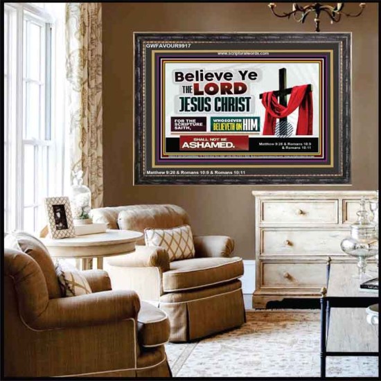 WHOSOEVER BELIEVETH ON HIM SHALL NOT BE ASHAMED  Contemporary Christian Wall Art  GWFAVOUR9917  