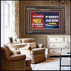 HEAVENS SHALL PRAISE THY WONDERS O LORD  Scriptural Wall Art  GWFAVOUR9976  "45X33"