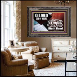 THOU HAST A MIGHTY ARM LORD OF HOSTS   Christian Art Wooden Frame  GWFAVOUR9981  "45X33"