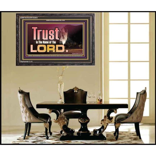 TRUST IN THE NAME OF THE LORD  Unique Scriptural ArtWork  GWFAVOUR10303  