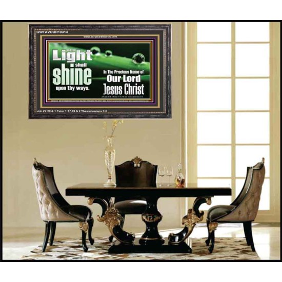 THE LIGHT SHINE UPON THEE  Custom Wall Décor  GWFAVOUR10314  