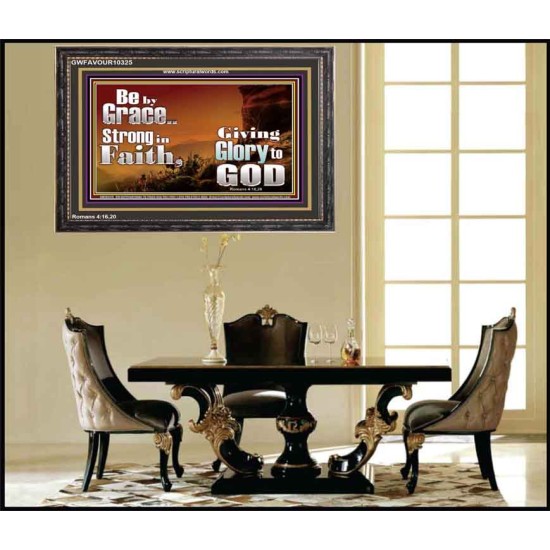 BE BY GRACE STRONG IN FAITH  New Wall Décor  GWFAVOUR10325  