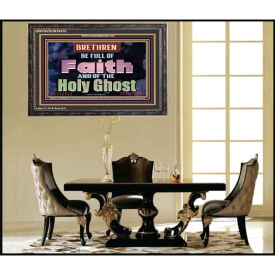 BE FULL OF FAITH AND THE SPIRIT OF THE LORD  Scriptural Wooden Frame Wooden Frame  GWFAVOUR10479  
