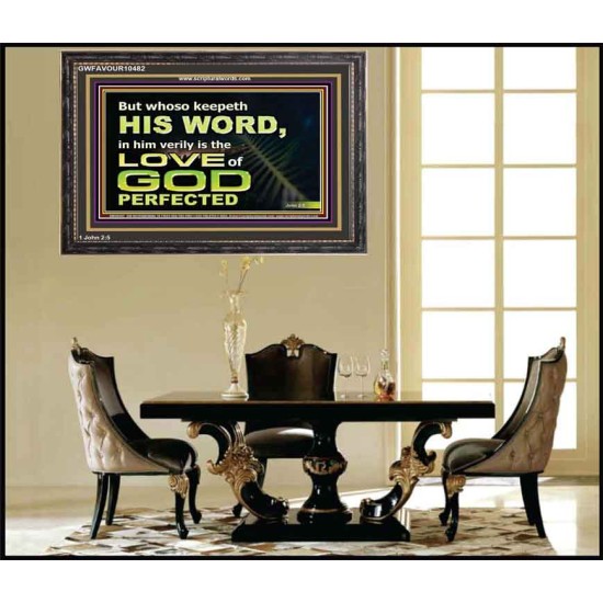 THOSE WHO KEEP THE WORD OF GOD ENJOY HIS GREAT LOVE  Bible Verses Wall Art  GWFAVOUR10482  