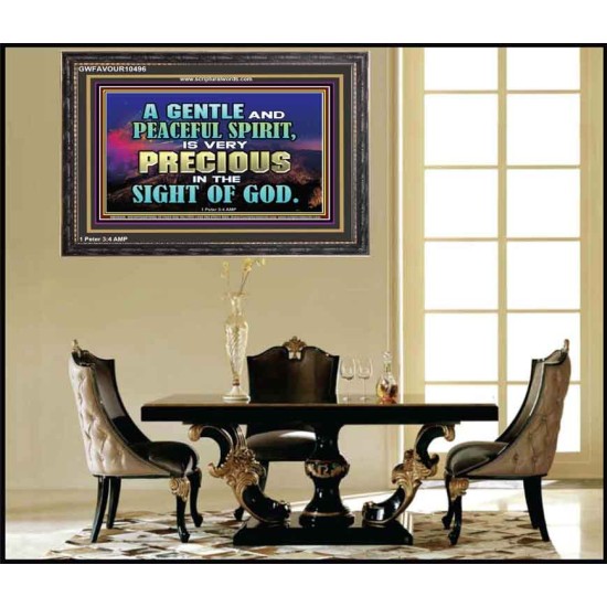 GENTLE AND PEACEFUL SPIRIT VERY PRECIOUS IN GOD SIGHT  Bible Verses to Encourage  Wooden Frame  GWFAVOUR10496  