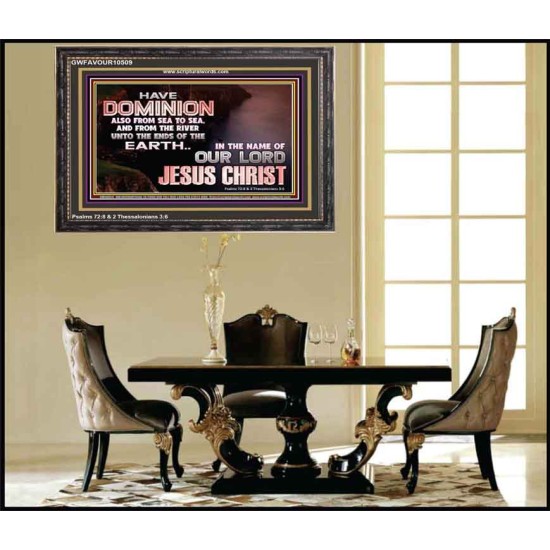 HAVE EVERLASTING DOMINION  Scripture Art Prints  GWFAVOUR10509  