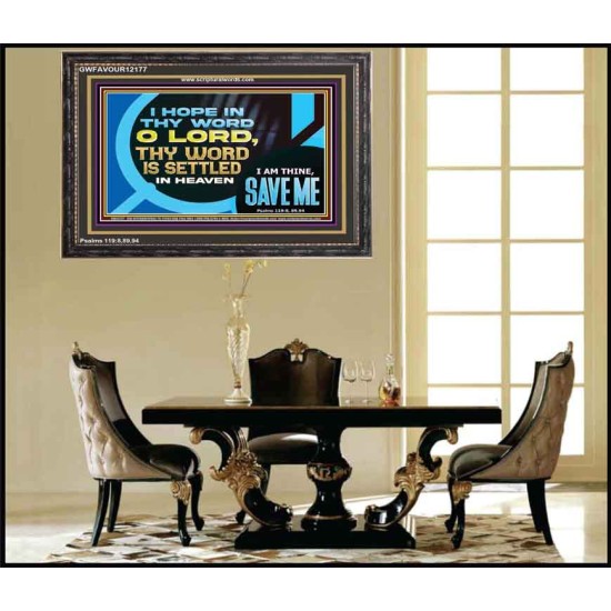 O LORD I AM THINE SAVE ME  Large Scripture Wall Art  GWFAVOUR12177  