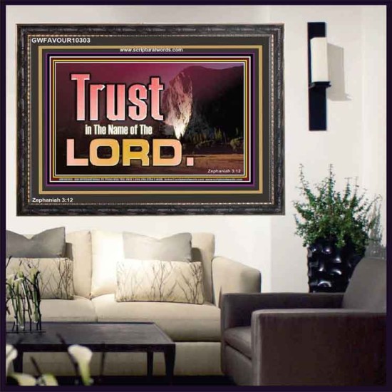 TRUST IN THE NAME OF THE LORD  Unique Scriptural ArtWork  GWFAVOUR10303  