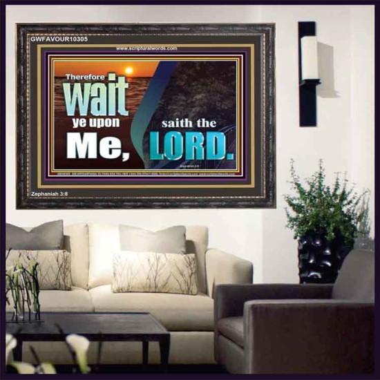 WAIT YE UPON ME SAITH THE LORD  Custom Biblical Paintings  GWFAVOUR10305  